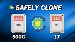 Safely Perform SSD to Larger SSD Clone