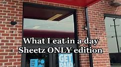 What I eat in a day: Sheetz ONLY edition ✨ Where should I go next? #whatieatinaday #wieiad #whatieatinadaysheetzonly #gasstationfood