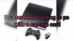 ps3 screen recording on capture card in 2 minutes only