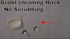 How to clean grout easy way - No scrubbing