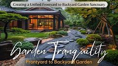 Mastering Seamless Garden Design: Transforming Your Frontyard to Backyard Space
