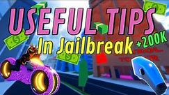 Most USEFUL Tips and Tricks In Jailbreak!