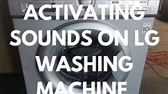 Activating and Deactivating sounds on LG washing machine