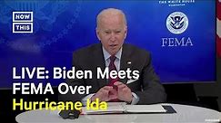 Joe Biden Meets With FEMA Administrator on Hurricane Ida | LIVE