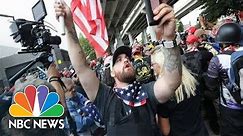 Watch Live: Far-Right, Extremist Groups Clash In Portland, Oregon | NBC News