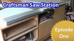 Craftsman Table Saw Upgrades - Now With Even More Extreme Justification - Episode 1