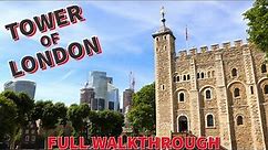 Inside the Tower of London - Full Walkthrough Tour - UNESCO World Heritage Site