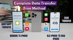How to transfer complete data from OLD iPhone to New iPhone & Android to iPhone | Esim & Whatsapp
