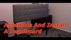 Assemble And Install A Upholstered Headboard To A Metal Frame