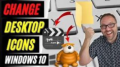 How To Change Desktop Icons Windows 10 | Custom Icons