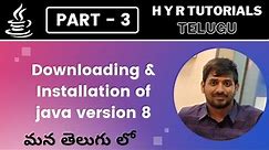 P3 - Downloading and Installation of Java version 8 | Core Java |