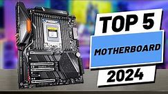Top 5 BEST Motherboards of (2024)