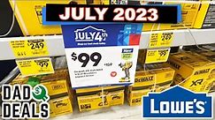 Top Things You SHOULD Be Buying at Lowes in July 2023 | 4th of July Sale | Dad Deals
