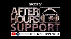 Sony LIVE | After Hours Support - EP. 8