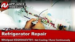 Whirlpool Refrigerator Repair - Not Cooling - Temperature Control Diagnostic & Repair