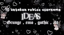 10 Untaken Roblox Username Ideas 2021|| ( Emo , grunge , alt , gothic )
