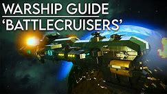 Space Engineers: Warship Guide - 'Battlecruisers'