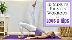 10 Minute Pilates Workout for Legs and Hips - No Equipment Needed!