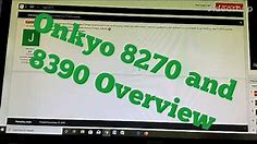 Onkyo TX 8270 and 8390 Overview