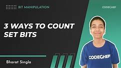 4. 3 ways to count Set Bits | Bit Manipulation | Bharat Singla