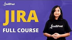 Jira Full Course | Jira Tutorial For Beginners | Jira Training | Intellipaat