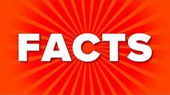 Insane, Interesting & Funny 15 Second Facts You Didn't Know