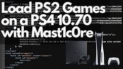 Play PS2 Games on PS4 New Update 10.70 with mast1c0re