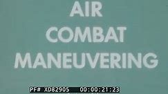 “ AIR COMBAT MANEUVERING -- OFFENSE ” 1976 U.S. NAVY PILOT TRAINING FILM A-4 SKYHAWK XD82905