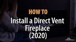 How to Install a Direct Vent Fireplace (2020) - eFireplaceStore