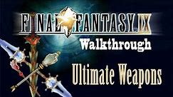 FFIX Sidequest Walkthrough - All Ultimate Weapon Locations
