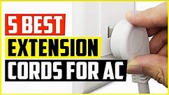 Top 5 Best Extension Cords for AC Reviews in 2022