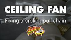 How to repair a ceiling fan pull chain