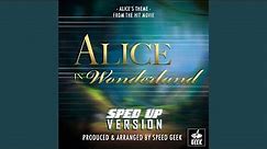 Alice's Theme (From "Alice In Wonderland") (Sped-Up Version)
