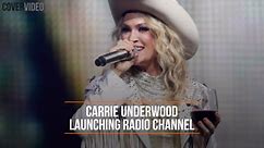 Carrie Underwood launching radio channel