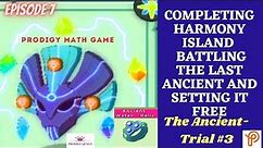 PRODIGY MATH GAME | Harmony ISLAND: FINAL BOSS BATTLE | The Ancient's THIRD TRIAL | NEW WATER RELIC