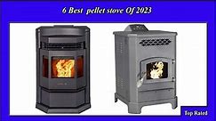 ✅ "What Are the 6 Greatest Pellet Stoves of 2023? Find Out Now!"