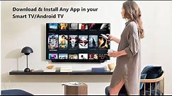 How to Install Any App in Smart TV that is Not Available in your TV Store