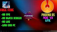 Phoenix OS ROG V3 Lite For Free Fire On Low End PC | Easy Installation & Keymapping | 60FPS Gaming
