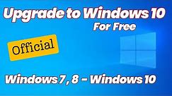 How to Upgrade to Windows 10 for Free in 2024