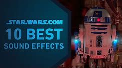 Best Star Wars Sound Effects | The StarWars.com 10