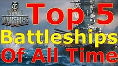 World of Warships- Top 5 Best Battleships Of All Time