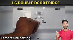LG double door fridge cooling setting | lg fridge ka Tempreture kaise set kare