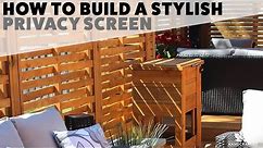 How To Build a Stylish Privacy Screen