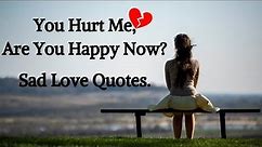 Sad Love Quotes Video That Makes You Cry 😭💔#3 | Breakup Quotes Status | Self Motivation