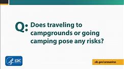 Is it Safe to Travel to Campgrounds / Go Camping?