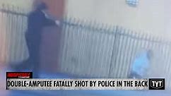 Double-Amputee Fatally Shot By Police In The Back