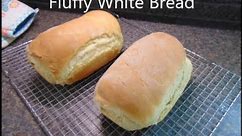 How to make - Fluffy White Bread