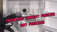 frigidaire upright freezer not freezing - troubleshooting