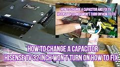 How to change a capacitor and fix TV Hisense tv won’t turn on red light blinking