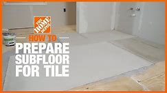 How to Prepare Subfloor for Tile | The Home Depot
